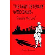 Vietnam Veterans' Home Coming : Crossing the Line
