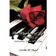 The Rhythms of Life: Inspirational Poetry for the Soul