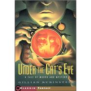 Under the Cat's Eye A Tale of Morph and Mystery
