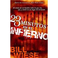 23 Minutos En El Infierno/ 23 Minutes in Hell