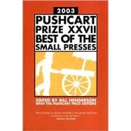 The Pushcart Prize XXVII Best of the Small Presses 2003 Edition