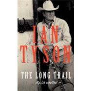 Long Trail : My Life in the West
