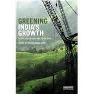 Greening India's Growth: Costs, Valuations and Trade-offs