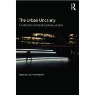 The Urban Uncanny