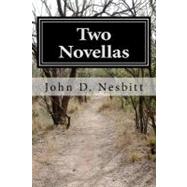 Two Novellas : Dead for the Last Time; Trouble in the Labor Camp