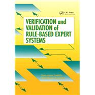 Verification and Validation of Rule-Based Expert Systems