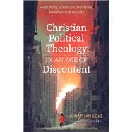 Christian Political Theology in an Age of Discontent