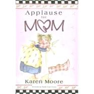 APPLAUSE FOR MOM