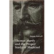 Thomas Hardy and the Proper Study of Mankind
