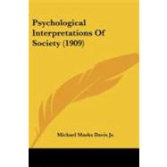 Psychological Interpretations of Society
