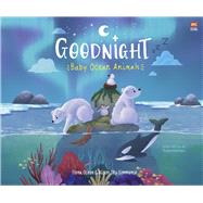 Goodnight, Baby Ocean Animals