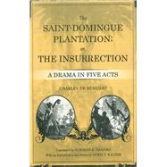 The Saint-Domingue Plantation; or, The Insurrection