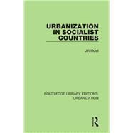 Urbanization in Socialist Countries