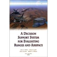 A Decision Support System for Evaluating Ranges and Airspace