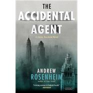The Accidental Agent A Jimmy Nessheim Novel