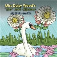 Miss Daisy Weed's Heat Wave Experience