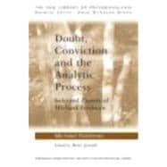 Doubt, Conviction and the Analytic Process: Selected Papers of Michael Feldman