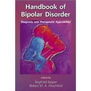 Handbook of Bipolar Disorder: Diagnosis and Therapeutic Approaches