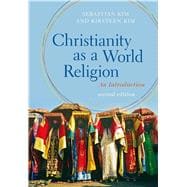 Christianity as a World Religion An Introduction