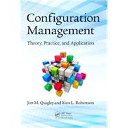 Configuration Management: Theory, Practice, and Application