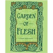 Garden of the Flesh