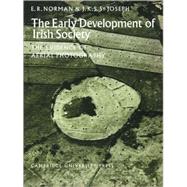The Early Development of Irish Society: The Evidence of Aerial Photography