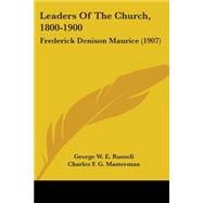 Leaders of the Church, 1800-1900 : Frederick Denison Maurice (1907)