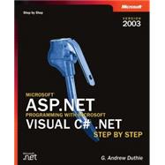 Microsoft ASP.NET Programming with Microsoft Visual C# .NET Version 2003 Step By Step