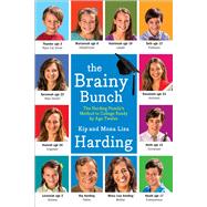 The Brainy Bunch The Harding Family's Method to College Ready by Age Twelve