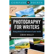 Compass Points - Photography for Writers Using Photos to Sell More of Your Words