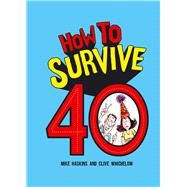How to Survive 40