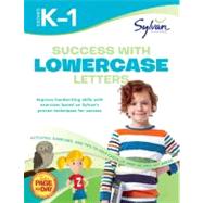 Success With Lowercase Letters: Kindergarten-1st Grade