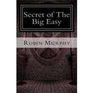 Secret of the Big Easy