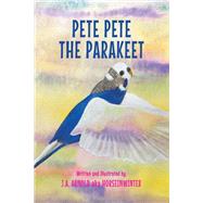 Pete Pete the Parakeet