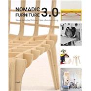 Nomadic Furniture 3.0. New Liberated Living