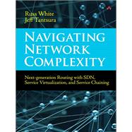 Navigating Network Complexity Next-generation routing with SDN, service virtualization, and service chaining