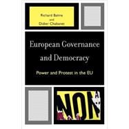 European Governance and Democracy Power and Protest in the EU