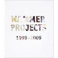 Hammer Projects: 1999-2009