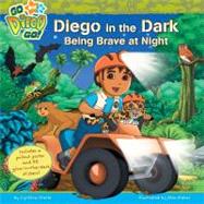 Diego in the Dark : Being Brave at Night