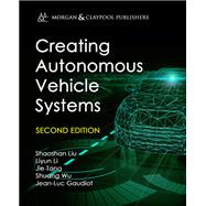 Creating Autonomous Vehicle Systems