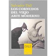 Los Cornudos Del Viejo Arte Moderno / The Cheating Of Old Modern Art