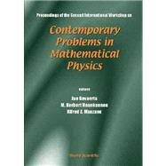 Proceedings of the Second International Workshop on Contemporary Problems in Mathematical Physics: Cotonou, Republic of Benin 28 October-2 November 2001