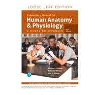 Laboratory Manual for Human Anatomy & Physiology A Hands-on Approach, Main Version, Loose Leaf + Modified Mastering A&P with Pearson eText -- Access Card Package