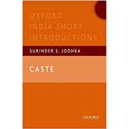Caste Oxford India Short Introductions