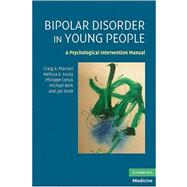 Bipolar Disorder in Young People: A Psychological Intervention Manual