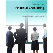 Introduction to Financial Accounting Plus NEW MyLab Accounting with Pearson eText -- Access Card Package