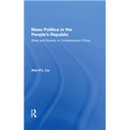 Mass Politics In The People's Republic,9780429739361
