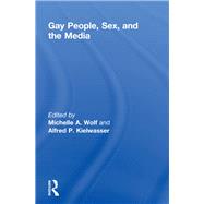 Gay People, Sex, and the Media