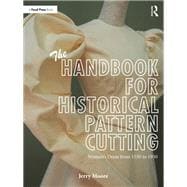 The Handbook for Historical Pattern Cutting