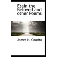 Etain the Beloved and Other Poems